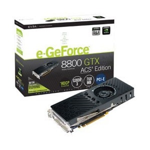 EVGA e-GeForce 8800 GTX ACS3 768MB DDR3 384-bit
